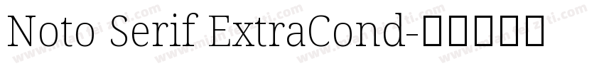 Noto Serif ExtraCond字体转换